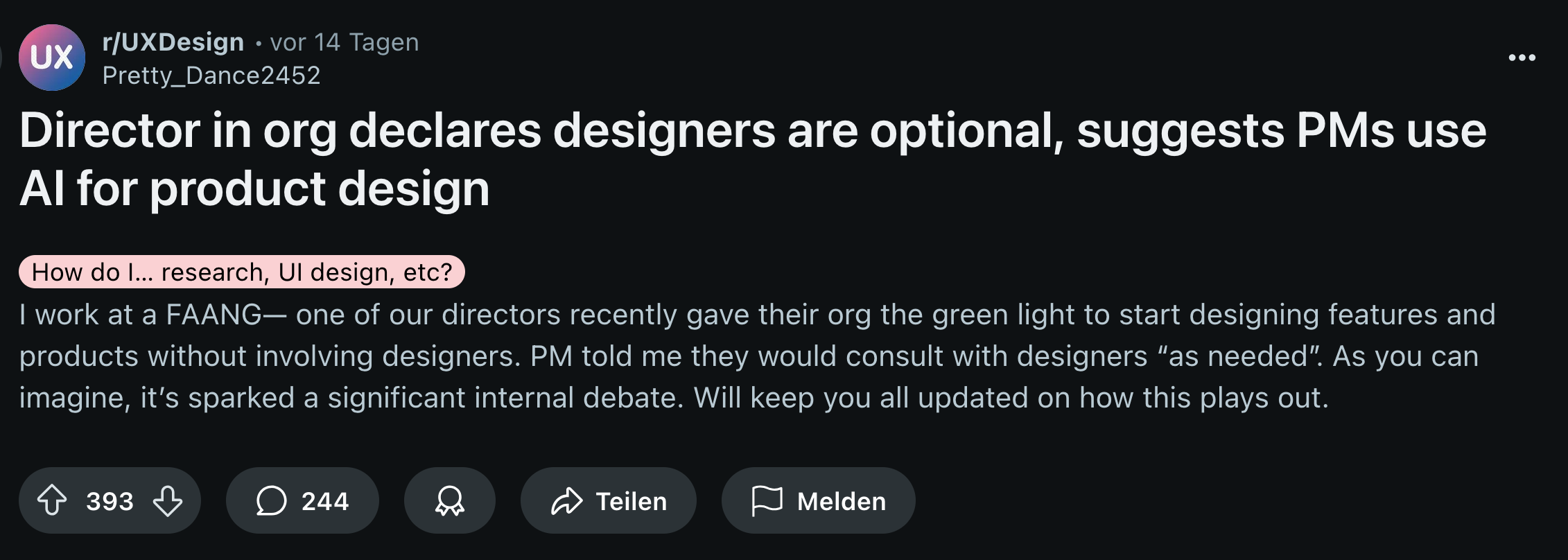 Reddit post in r/UXDesign: »Director in org declares designers are optional, suggests PMs use AI for product design«